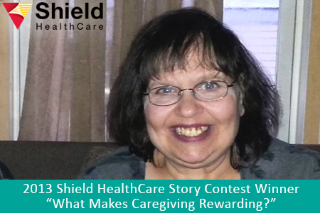 Shield HealthCare Caregiver Story Contest 2013 Winner