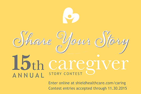 Shield HealthCare Caregiver Contest 2015